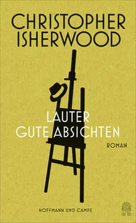 Isherwood |  Lauter gute Absichten | Buch |  Sack Fachmedien