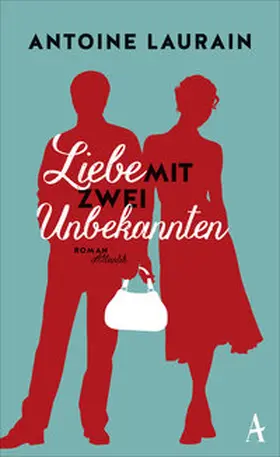 Laurain |  Liebe mit zwei Unbekannten | Buch |  Sack Fachmedien