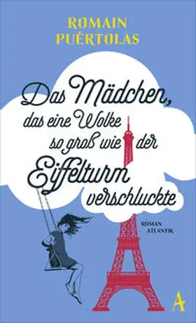 Puértolas |  Das Mädchen, das eine Wolke so groß wie der Eiffelturm verschluckte | Buch |  Sack Fachmedien