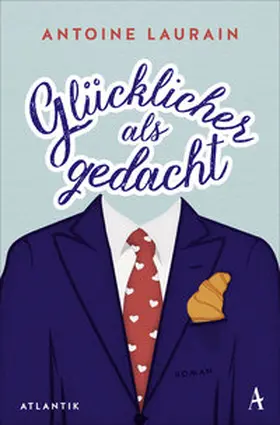 Laurain | Glücklicher als gedacht | Buch | 978-3-455-65047-1 | sack.de