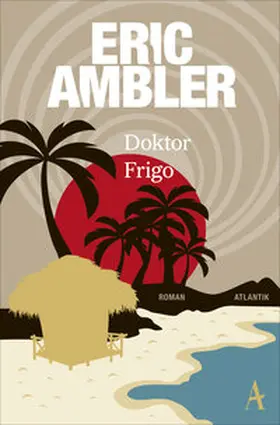 Ambler | Doktor Frigo | Buch | 978-3-455-65110-2 | www2.sack.de