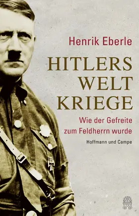 Eberle |  Hitlers Weltkriege | eBook | Sack Fachmedien