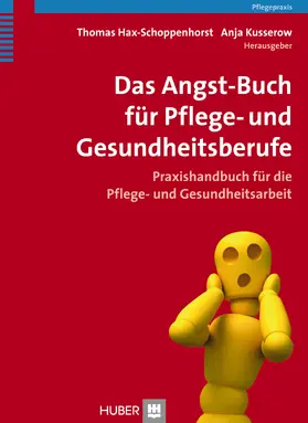 Hax-Schoppenhorst / Kusserow |  Das Angst-Buch für Pflege- und Gesundheitsberufe | eBook | Sack Fachmedien
