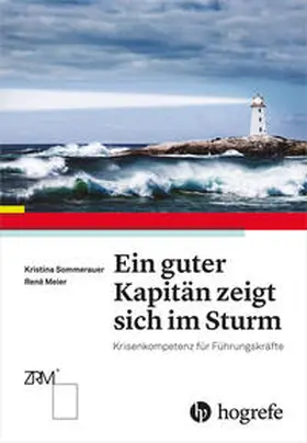 Meier / Sommerauer | Ein guter Kapitän zeigt sich im Sturm | E-Book | sack.de