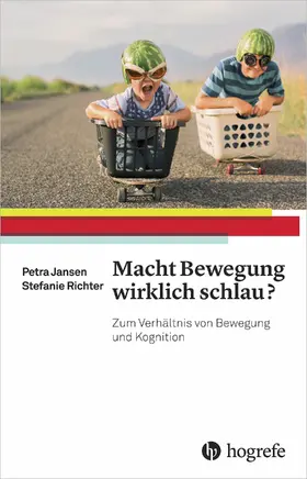 Jansen / Richter |  Macht Bewegung wirklich schlau? | eBook | Sack Fachmedien