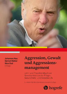 Walter / Nau / Oud | Aggression, Gewalt und Aggressionsmanagement | E-Book | sack.de