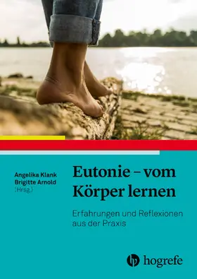 Klank / Arnold |  Eutonie - vom Körper lernen | eBook | Sack Fachmedien