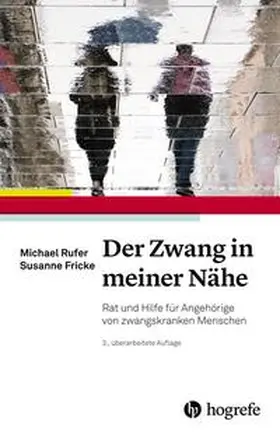Rufer / Fricke |  Der Zwang in meiner Nähe | eBook | Sack Fachmedien