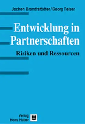 Brandtstädter / Felsner |  Entwicklung und Partnerschaften | Buch |  Sack Fachmedien