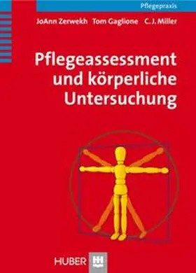 Gaglione / Zerwekh / Miller |  Pflegeassessment und körperliche Untersuchung | Buch |  Sack Fachmedien