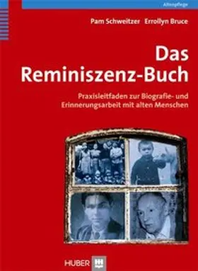 Schweitzer / Bruce |  Das Reminiszenz-Buch | Buch |  Sack Fachmedien