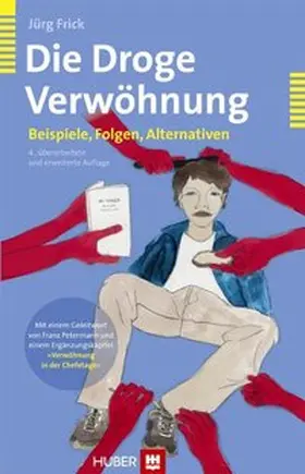 Frick |  Die Droge Verwöhnung | Buch |  Sack Fachmedien