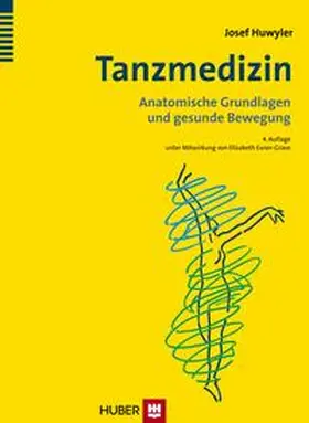 Huwyler |  Tanzmedizin | Buch |  Sack Fachmedien