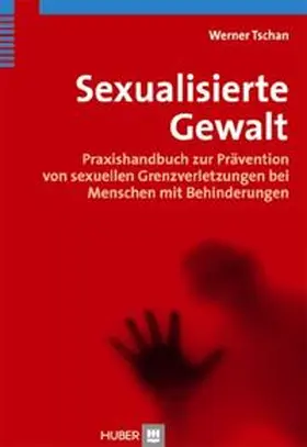 Tschan |  Sexualisierte Gewalt | Buch |  Sack Fachmedien