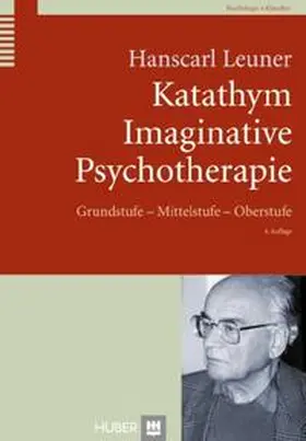 Leuner |  Katathym Imaginative Psychotherapie | Buch |  Sack Fachmedien