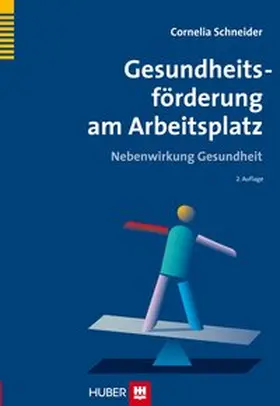 Schneider |  Gesundheitsförderung am Arbeitsplatz | Buch |  Sack Fachmedien