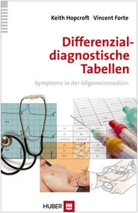 Hopcroft / Forte |  Differenzialdiagnostische Tabellen | Buch |  Sack Fachmedien