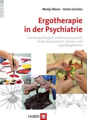 Blaser / Csontos |  Ergotherapie in der Psychiatrie | Buch |  Sack Fachmedien