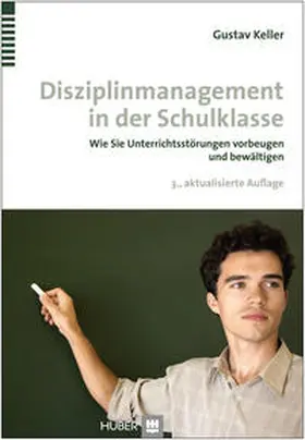 Keller |  Disziplinmanagement in der Schulklasse | Buch |  Sack Fachmedien