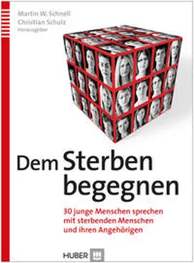 Schnell / Schulz |  Dem Sterben begegnen | Buch |  Sack Fachmedien