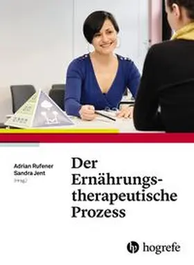 Jent / Rufener |  Der Ernährungstherapeutische Prozess | Buch |  Sack Fachmedien