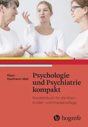 Kaufmann-Mall |  Psychologie und Psychiatrie kompakt | Buch |  Sack Fachmedien