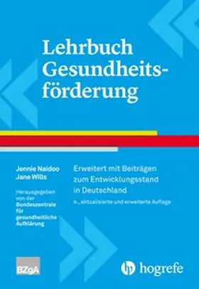 Naidoo / Wills |  Lehrbuch Gesundheitsförderung | Buch |  Sack Fachmedien
