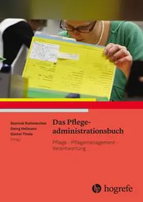 Rottenkolber / Hellmann / Thiele | Das Pflegeadministrationsbuch | Buch | 978-3-456-85752-7 | www2.sack.de