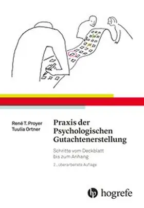 Proyer / Ortner |  Praxis der Psychologischen Gutachtenerstellung | Buch |  Sack Fachmedien