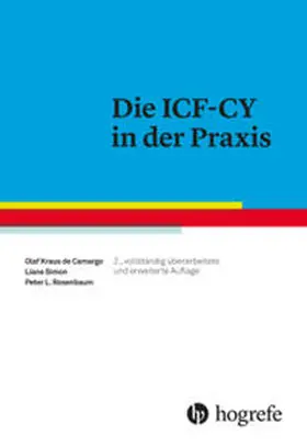 Kraus de Camargo / Simon / Rosenbaum |  Die ICF-CY in der Praxis | Buch |  Sack Fachmedien