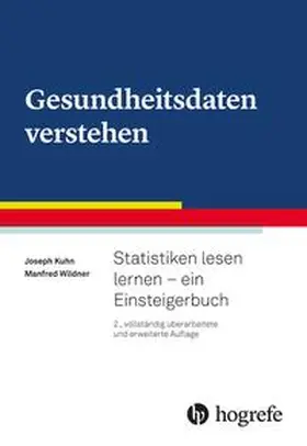 Kuhn / Wildner |  Gesundheitsdaten verstehen | Buch |  Sack Fachmedien