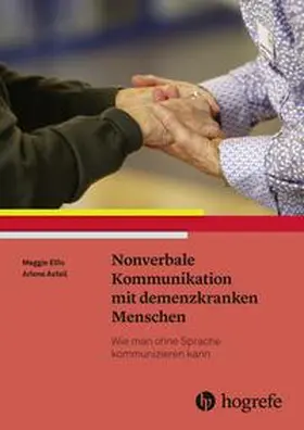 Ellis / Astell |  Nonverbale Kommunikation mit demenzkranken Menschen | Buch |  Sack Fachmedien