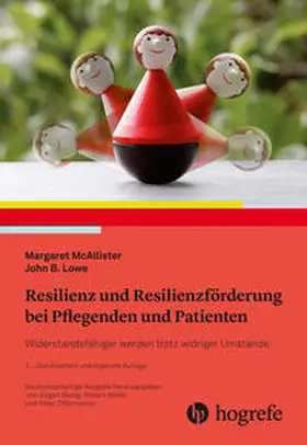 McAllister / Lowe / Georg |  Resilienz und Resilienzförderung bei Pflegenden und Patienten | Buch |  Sack Fachmedien