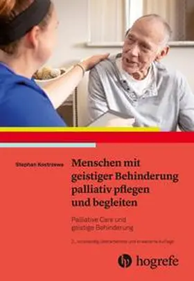 Kostrzewa |  Menschen mit geistiger Behinderung palliativ pflegen und begleiten | Buch |  Sack Fachmedien