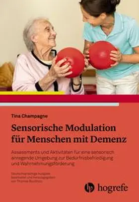 Champagne |  Sensorische Modulation für Menschen mit Demenz | Buch |  Sack Fachmedien