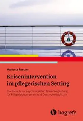 Fastner |  Pflegerische Krisenintervention | Buch |  Sack Fachmedien