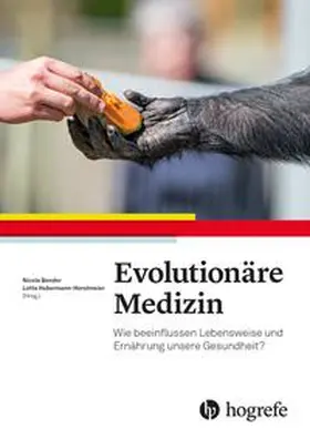Bender / Habermann-Horstmeier |  Evolution und Gesundheit | Buch |  Sack Fachmedien