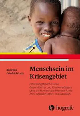 Lutz |  Menschsein im Krisengebiet | Buch |  Sack Fachmedien