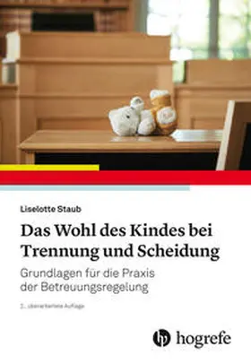 Staub |  Das Wohl des Kindes bei Trennung und Scheidung | Buch |  Sack Fachmedien