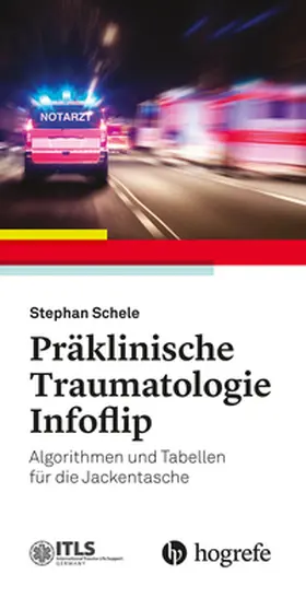 Schele |  Präklinische Traumatologie Infoflip | Buch |  Sack Fachmedien