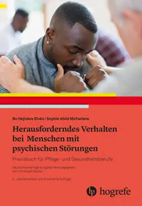 Hejlskov Elvén / McFarlane / Abild McFarlane |  Herausforderndes Verhalten bei Menschen mit psychischen Störungen | Buch |  Sack Fachmedien