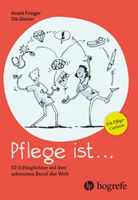 Fringer |  Pflege ist ... | Buch |  Sack Fachmedien