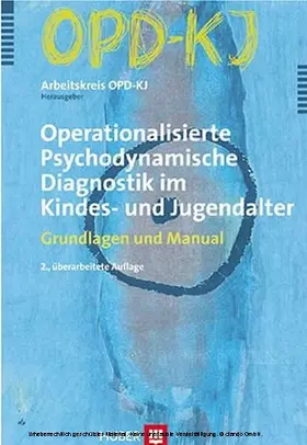 Bürgin / Resch / Schulte-Markwort |  OPD-KJ - Operationalisierte Psychodynamische Diagnostik im Kindes- und Jugendalter | eBook | Sack Fachmedien
