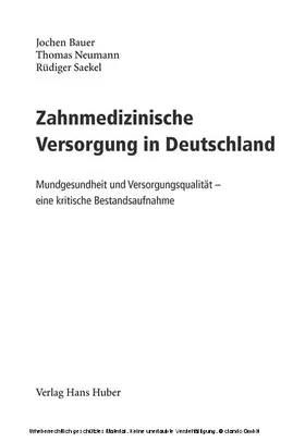 Bauer / Neumann / Saekel |  Zahnmedizinische Versorgung in Deutschland | eBook | Sack Fachmedien