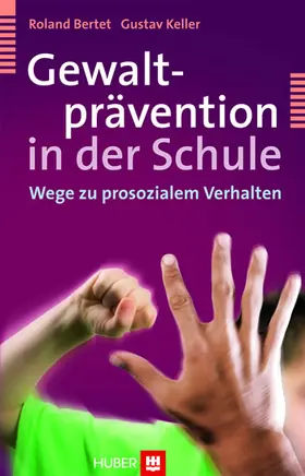 Bertet / Keller |  Gewaltprävention in der Schule | eBook | Sack Fachmedien