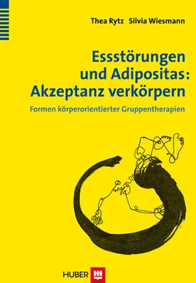 Rytz / Wiesmann | Essstörungen und Adipositas: Akzeptanz verkörpern | E-Book | sack.de