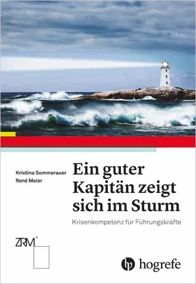 Meier / Sommerauer | Ein guter Kapitän zeigt sich im Sturm | E-Book | sack.de