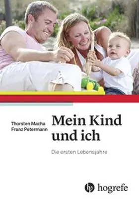 Macha / Petermann |  Mein Kind und ich | eBook | Sack Fachmedien