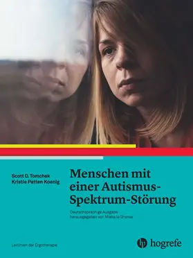 Tomchek / Koenig / AOTA |  Menschen mit einer Autismus–Spektrum–Störung | eBook | Sack Fachmedien