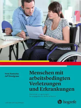 Kaskutas / Snodgrass / AOTA |  Menschen mit arbeitsbedingten Verletzungen und Erkrankungen | eBook | Sack Fachmedien